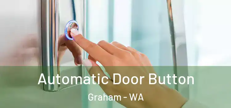 Automatic Door Button Graham - WA