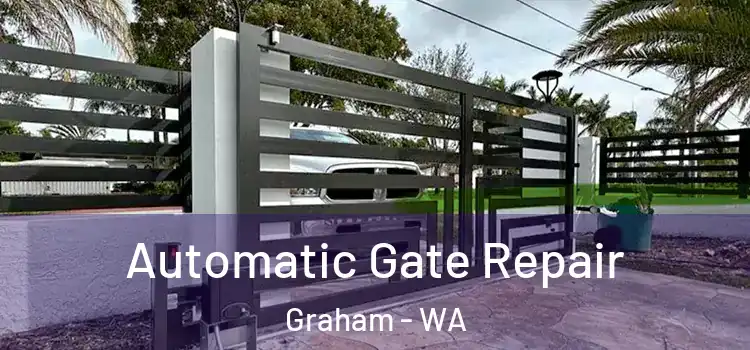 Automatic Gate Repair Graham - WA