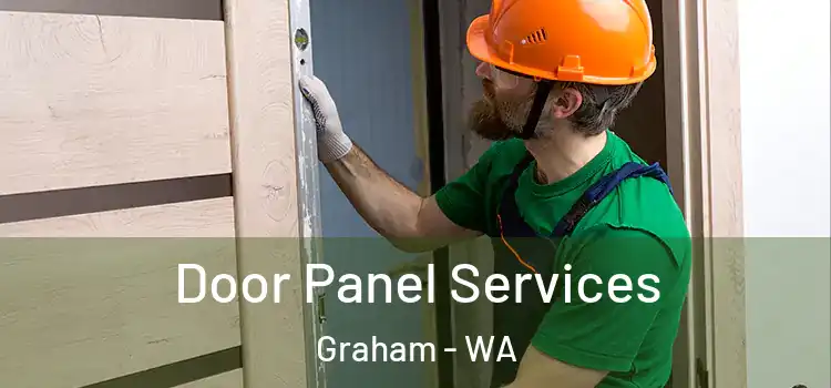 Door Panel Services Graham - WA