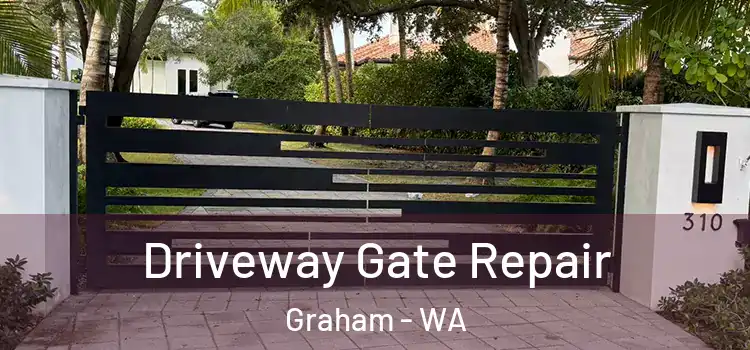 Driveway Gate Repair Graham - WA