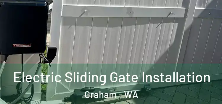 Electric Sliding Gate Installation Graham - WA