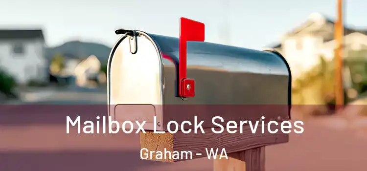 Mailbox Lock Services Graham - WA