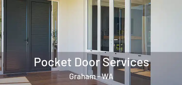 Pocket Door Services Graham - WA