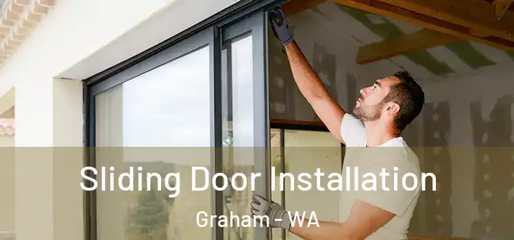 Sliding Door Installation Graham - WA
