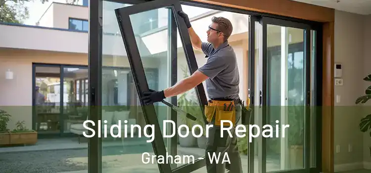 Sliding Door Repair Graham - WA