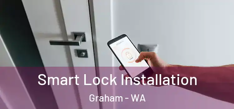 Smart Lock Installation Graham - WA