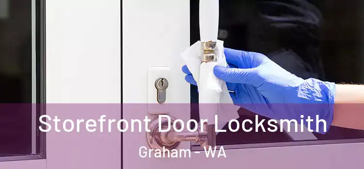 Storefront Door Locksmith Graham - WA